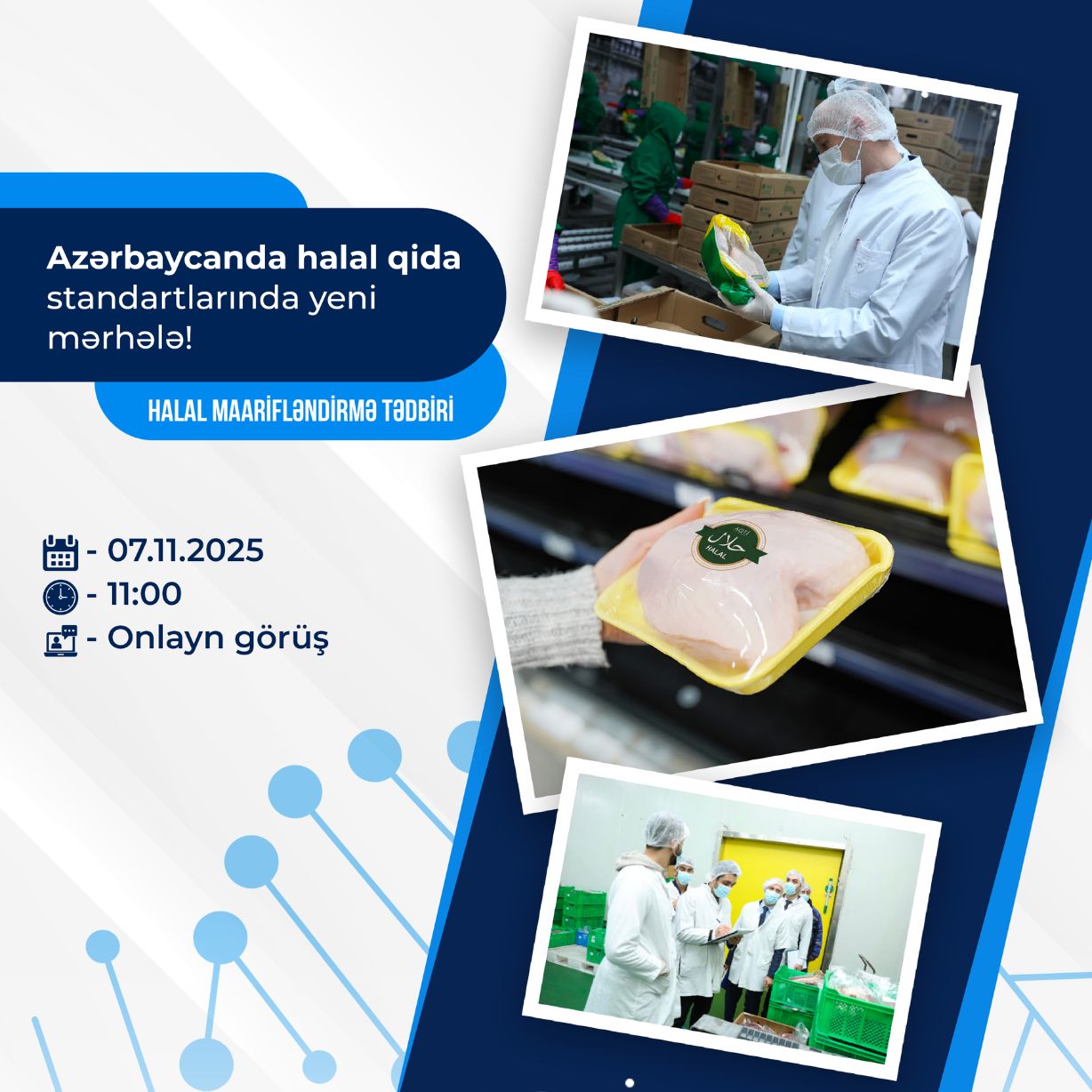 İstehsalçıların halal prinsiplərini daha yaxşı mənimsəməsi və tətbiq etməsi üçün “Halal Maarifləndirmə Tədbiri” təşkil ediləcək