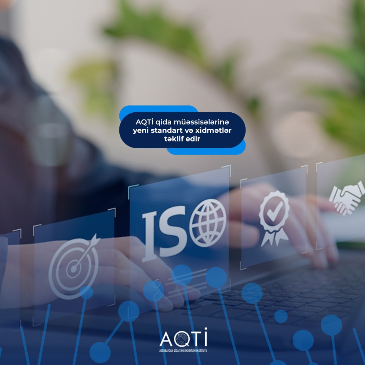 AQTİ qida müəssisələrinə yeni standart və xidmətlər təklif edir