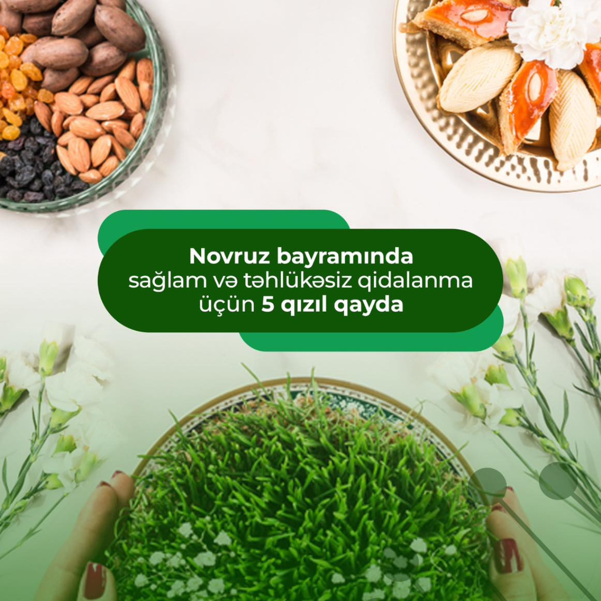 Novruz bayramında sağlam və təhlükəsiz qidalanma üçün 5 qızıl qayda