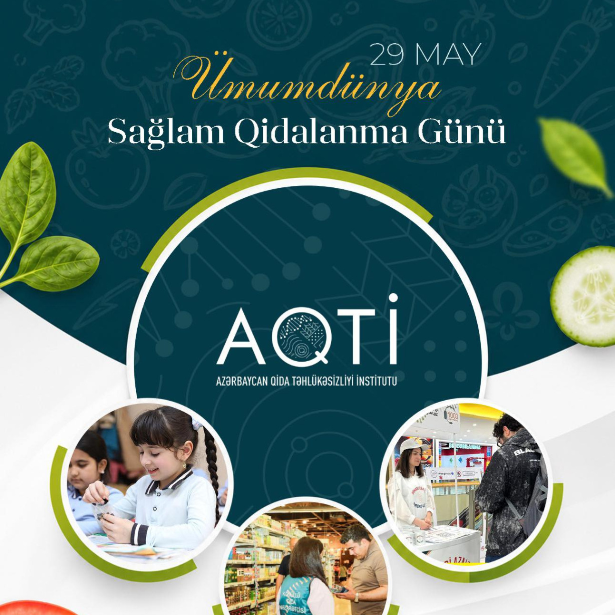 29 May – Ümumdünya Sağlam Qidalanma Günüdür