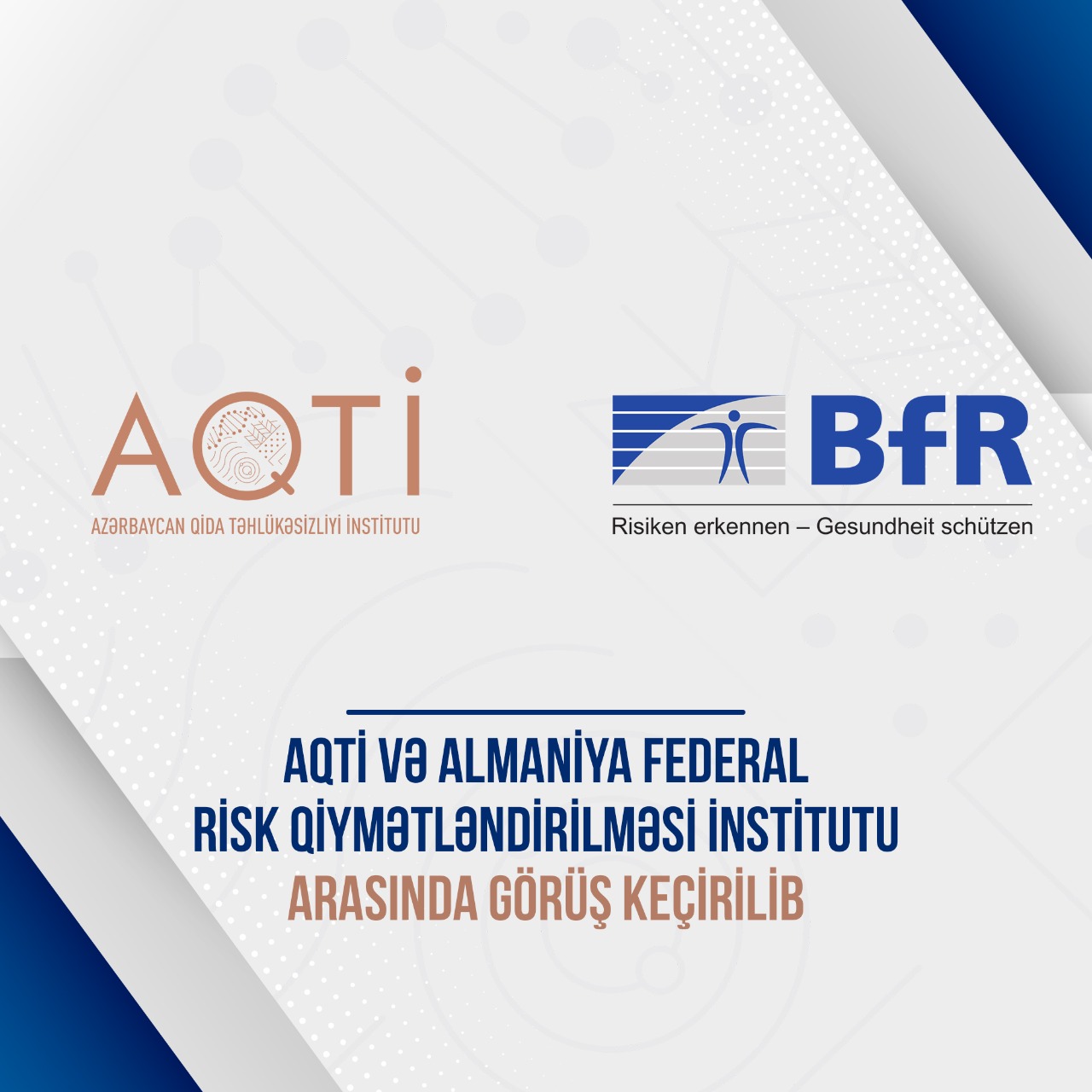 AQTİ və Almaniya Federal Risk Qiymətləndirilməsi İnstitutu arasında görüş keçirilib