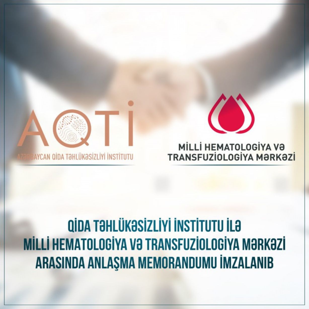 Azərbaycan Qida Təhlükəsizliyi İnstitutu ilə Milli Hematologiya və Transfuziologiya Mərkəzi arasında Anlaşma Memorandumu